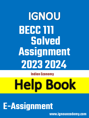 IGNOU BECC 111 Solved Assignment 2023 2024